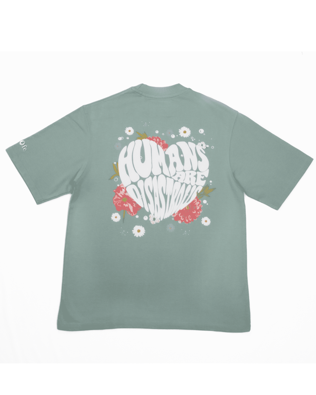 Humans are Disastrous Oversized T-shirt - ORE OFE