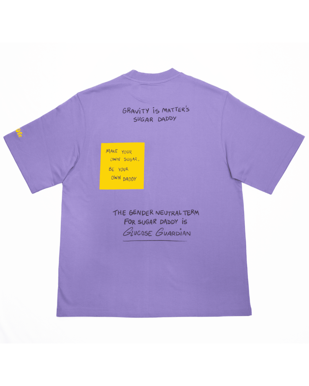 Ore Ofe Lavender T-shirt back view with a text “Make your own sugar be your own daddy”