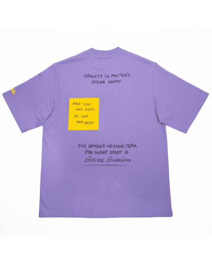 Ore Ofe Lavender T-shirt back view with a text “Make your own sugar be your own daddy”